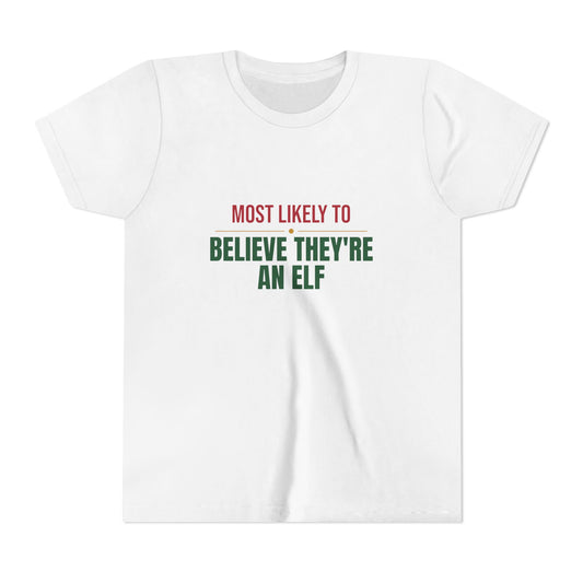 Most Likely To Believe They're An Elf Kids Shirt