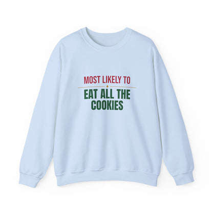 Most Likely To Eat All The Cookies Sweatshirt, Matching Family Christmas Crewneck, Funny Holiday Sweater