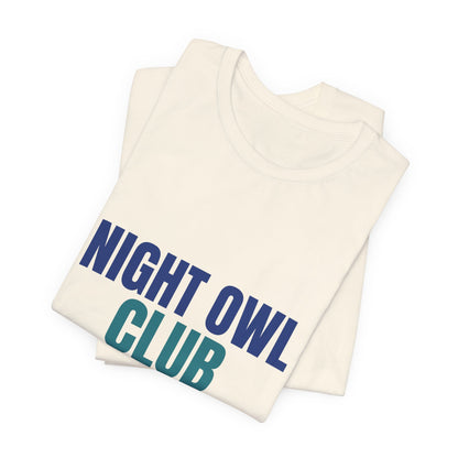 Night Owl Club Awake Past Midnight Shirt, Night Owl Club T-Shirt
