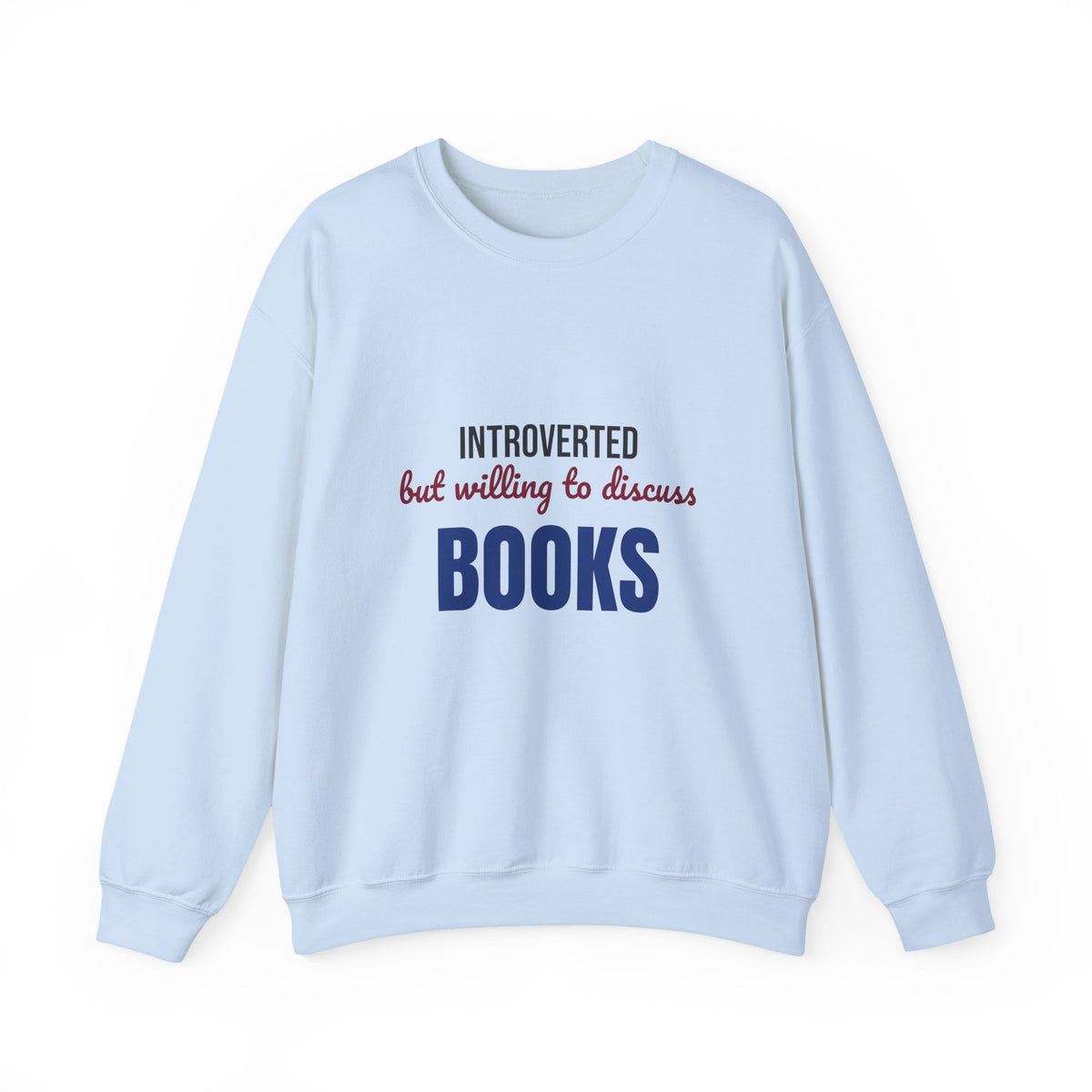 Introverted But Willing to Discuss Books Sweatshirt, Introvert Book Lover Crewneck Sweatshirt