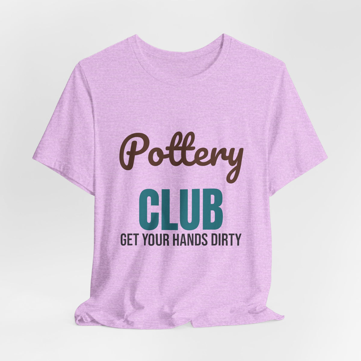Pottery Club Get Your Hands Dirty Shirt, Pottery Club T-Shirt, Potter Gift