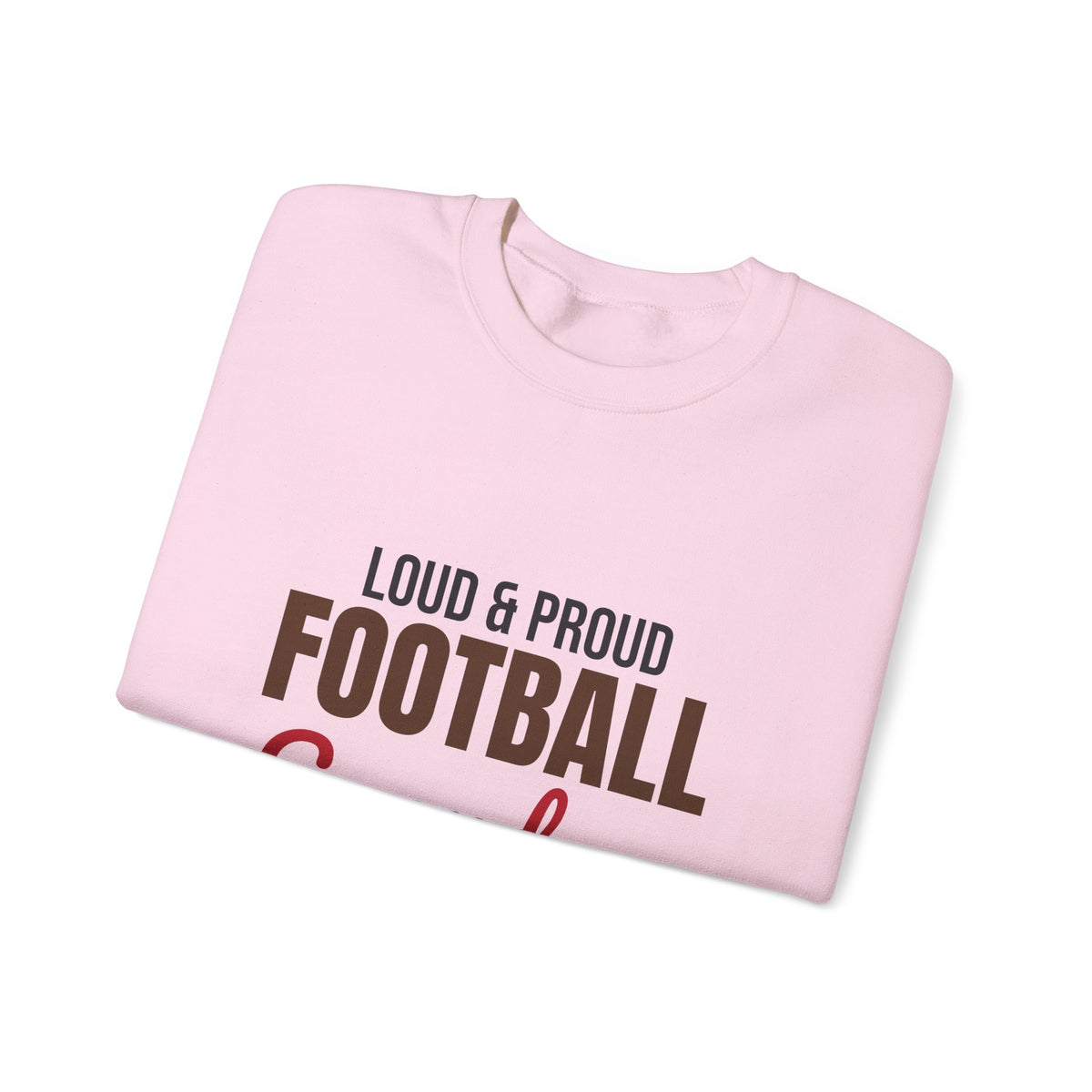 Loud and Proud Football Grandma Sweatshirt, Football Grandma Crewneck