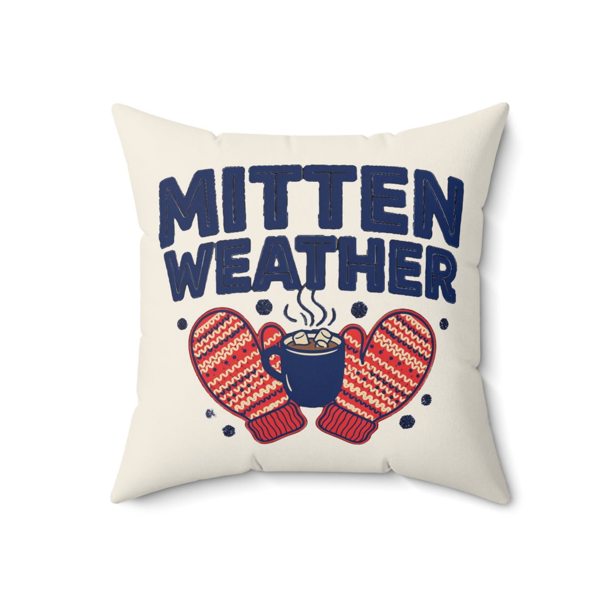 Mitten Weather Christmas Throw Pillow 18x18, Cozy Holiday Decor