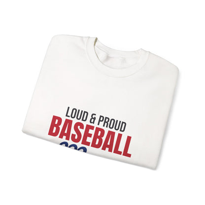 Loud and Proud Baseball Mom Sweatshirt, Baseball Mom Crewneck