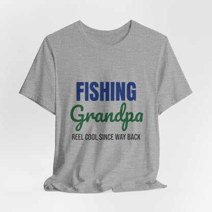 Fishing Grandpa Reel Cool Shirt, Fishing Grandpa T-Shirt, Fisherman Gift
