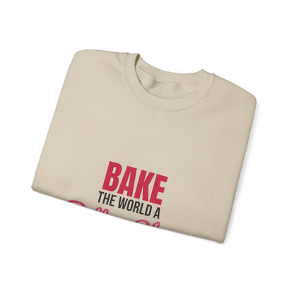 Bake the World a Better Place Sweatshirt, Baking Crewneck, Baker Gift