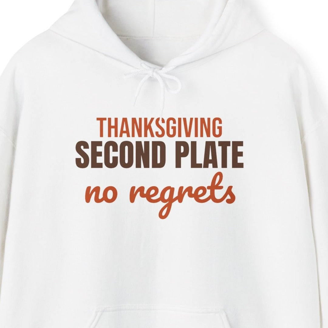 Thanksgiving Second Plate No Regrets Hoodie, Funny Thanksgiving Hoodie lifestyle