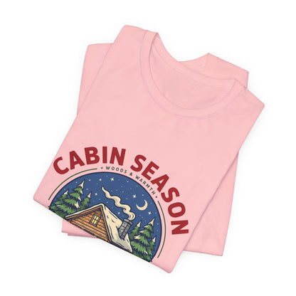 Cabin Season Shirt, Winter Cabin T-Shirt, Mountain Tee