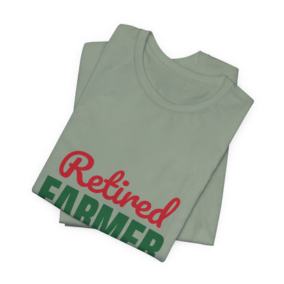 Retired Farmer Still Up at Dawn Shirt, Farmer Retirement T-Shirt, Retired Farmer Gift
