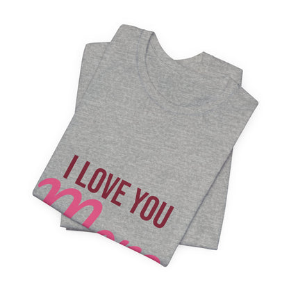 I Love You More Shirt, Valentines Day T-Shirt, Love Gift