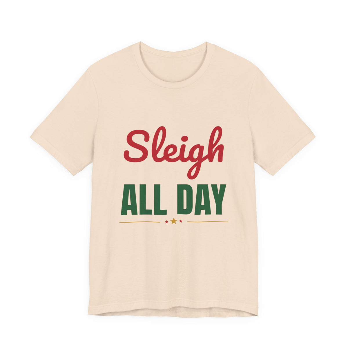 Sleigh All Day Shirt, Funny Christmas T-Shirt, Holiday Pun Tee