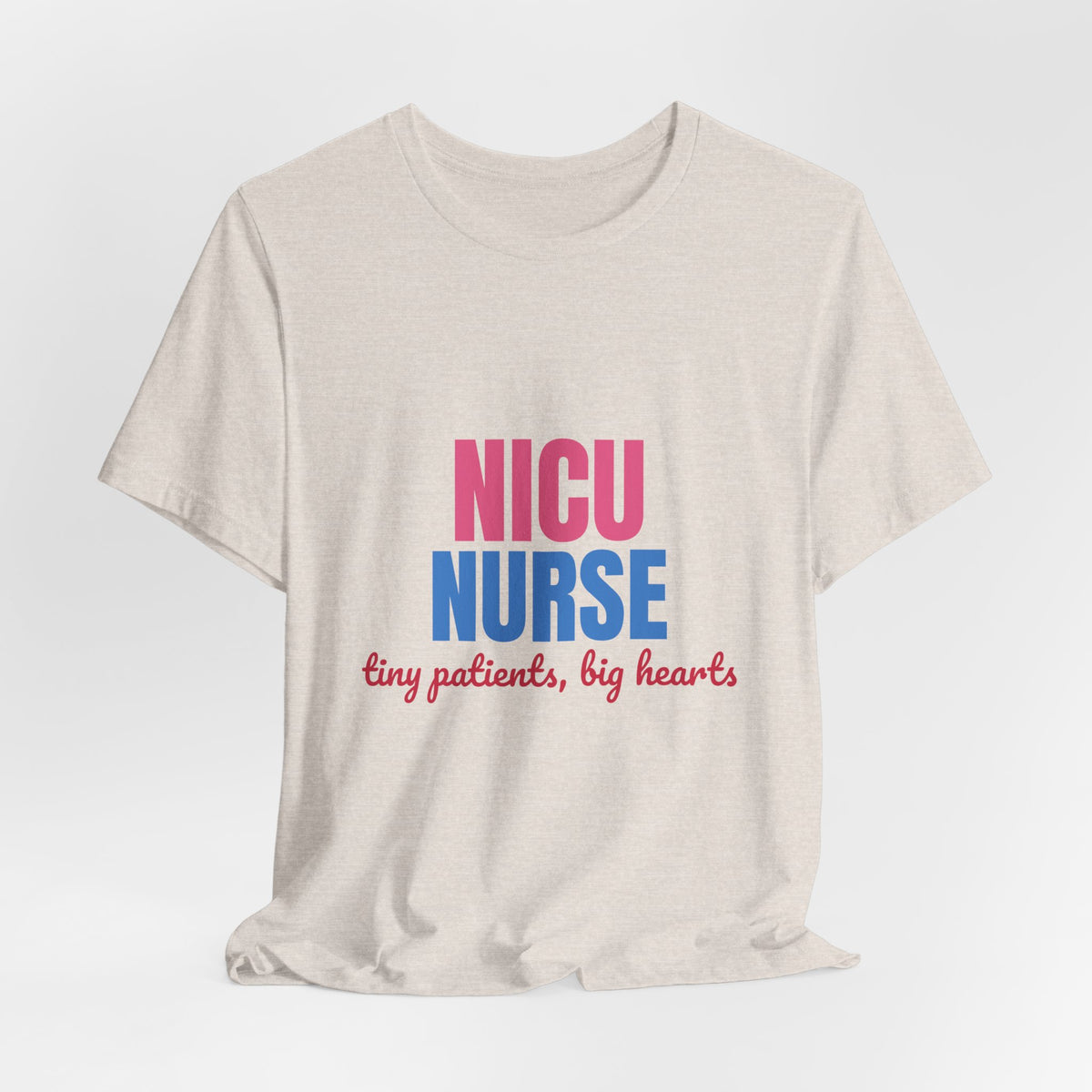 NICU Nurse Tiny Patients Big Hearts Shirt, NICU Nurse T-Shirt, Neonatal Nurse Gift