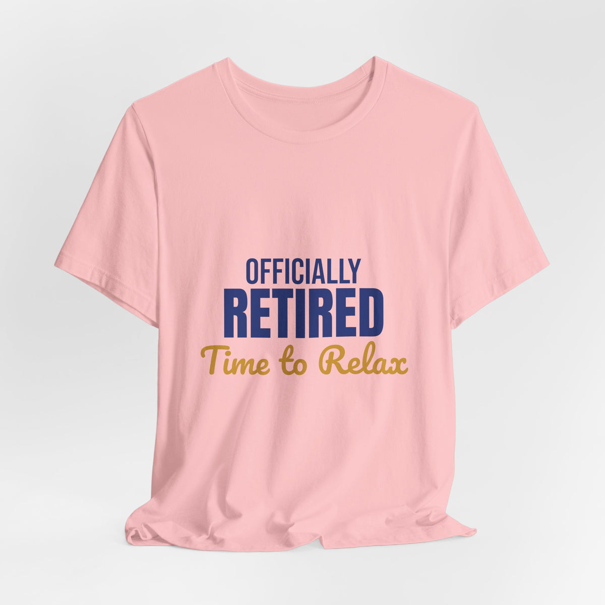 Officially Retired Time to Relax Shirt, Retirement T-Shirt, Retirement Gift
