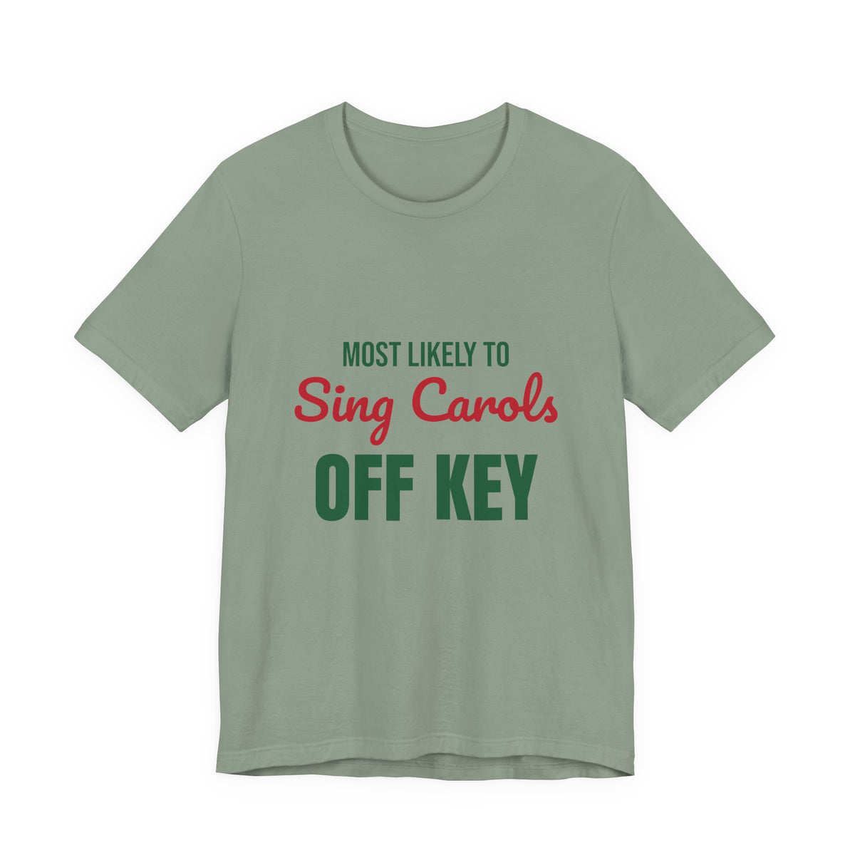 Most Likely to Sing Carols Off Key Shirt, Most Likely to Sing Carols Off Key T-Shirt, Family Christmas