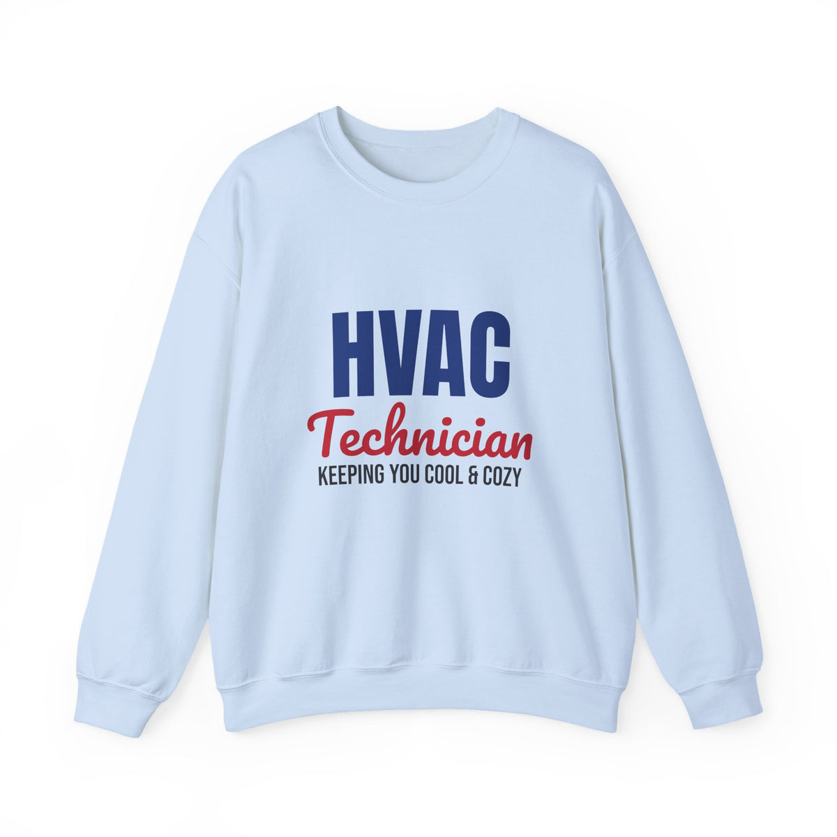 HVAC Technician Keeping You Cool and Cozy Sweatshirt, HVAC Tech Crewneck Sweatshirt