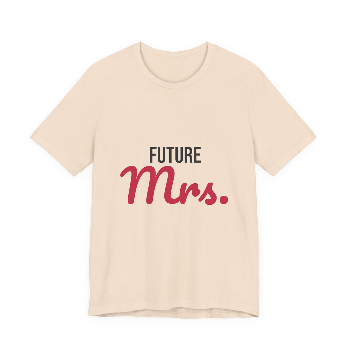 Future Mrs Shirt