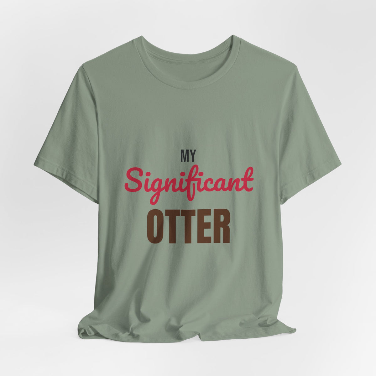 My Significant Otter Shirt, My Significant Otter T-Shirt, Couples Gift