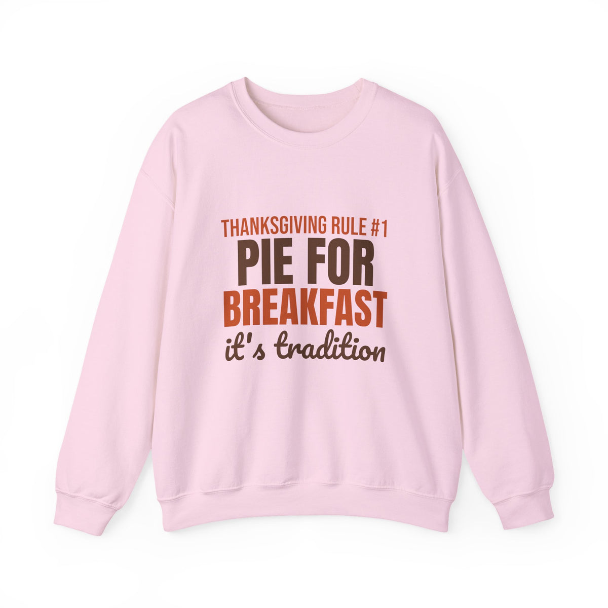 Thanksgiving Rule Number One Pie for Breakfast Sweatshirt, Funny Thanksgiving Crewneck Sweatshirt