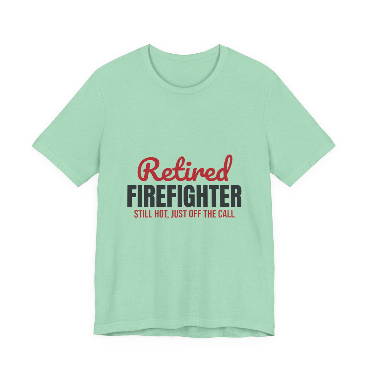 Retired Firefighter Shirt, Firefighter Retirement T-Shirt