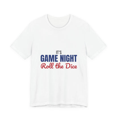 It's Game Night Roll the Dice Shirt