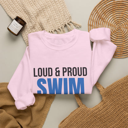 Loud and Proud Swim Mom Sweatshirt, Swim Mom Crewneck