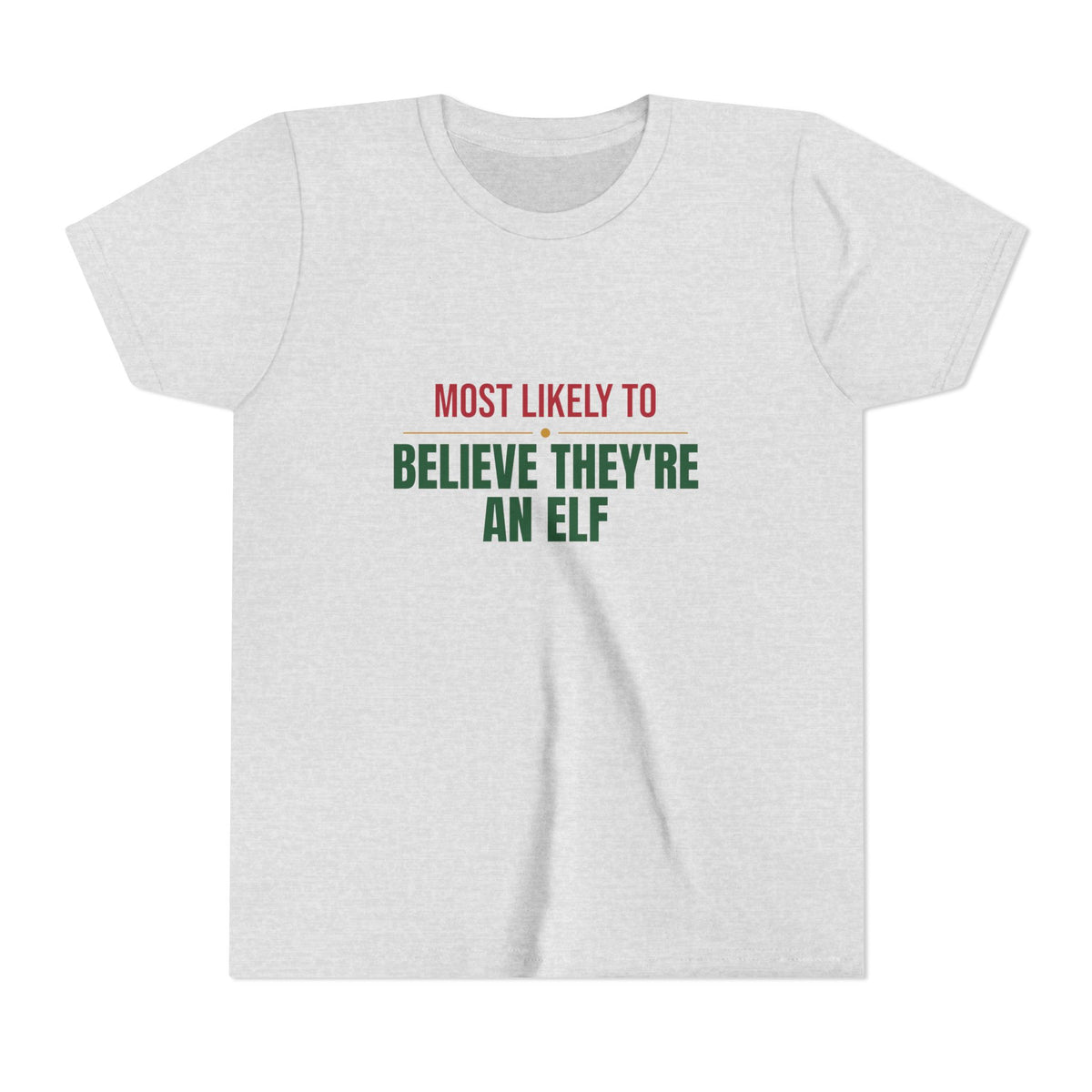 Most Likely To Believe They're An Elf Kids Shirt, Matching Family Christmas Youth T-Shirt
