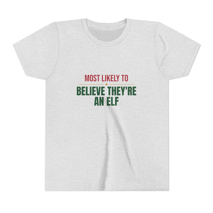 Most Likely To Believe They're An Elf Kids Shirt, Matching Family Christmas Youth T-Shirt
