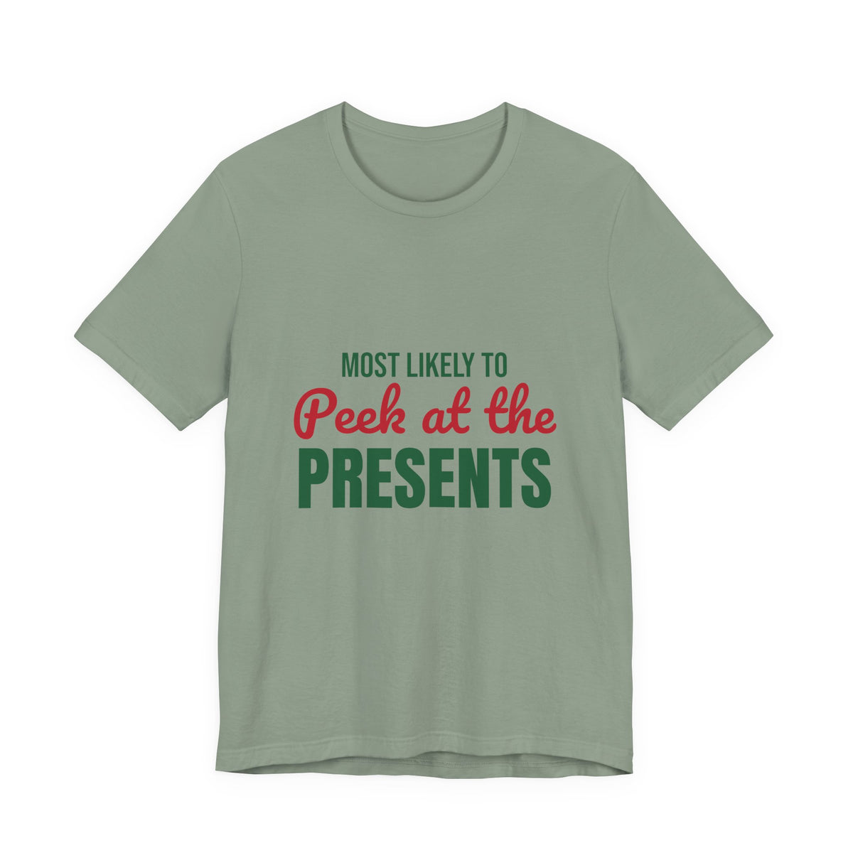 Most Likely to Peek at the Presents Shirt, Most Likely to Peek at the Presents T-Shirt, Family Christmas