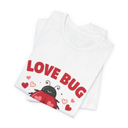 Love Bug Valentine Ladybug Shirt, Ladybug Valentine T-Shirt, Valentines Day Tee