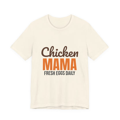 Chicken Mama Fresh Eggs Daily Shirt, Chicken Mama T-Shirt, Chicken Lover Gift
