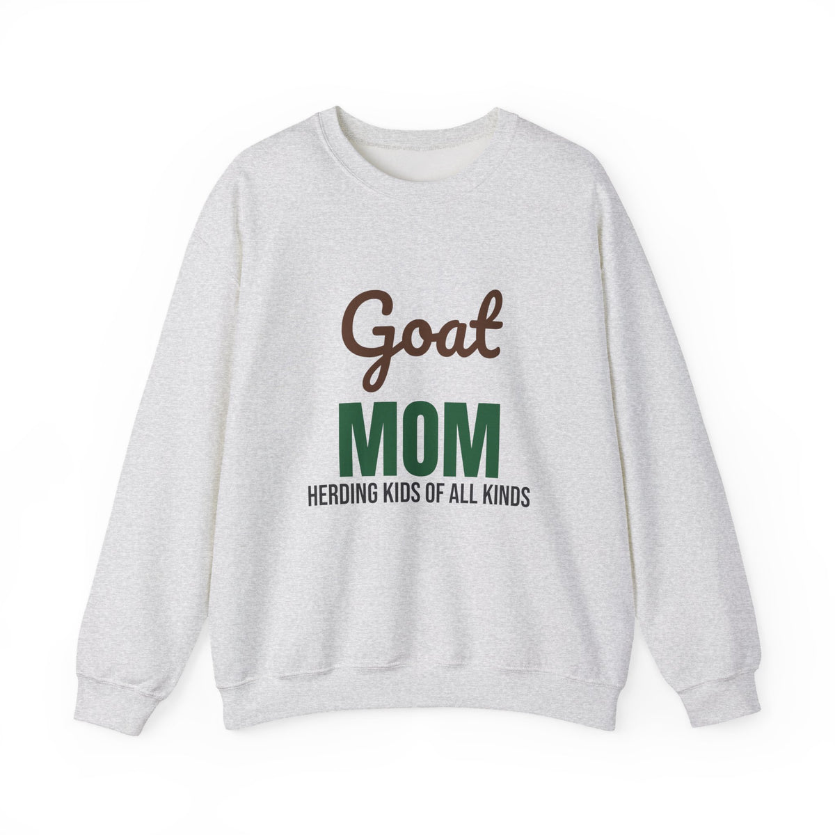 Goat Mom Herding Kids of All Kinds Sweatshirt