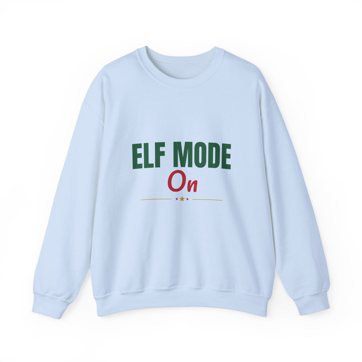 Elf Mode On Sweatshirt, Funny Elf Christmas Crewneck