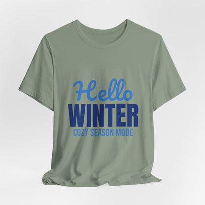Hello Winter Cozy Season Mode Shirt, Winter T-Shirt, Cozy Season Tee