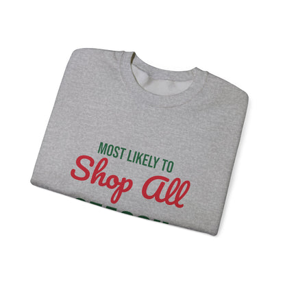 Most Likely to Shop All Season Sweatshirt, Most Likely to Shop All Season Christmas Sweatshirt