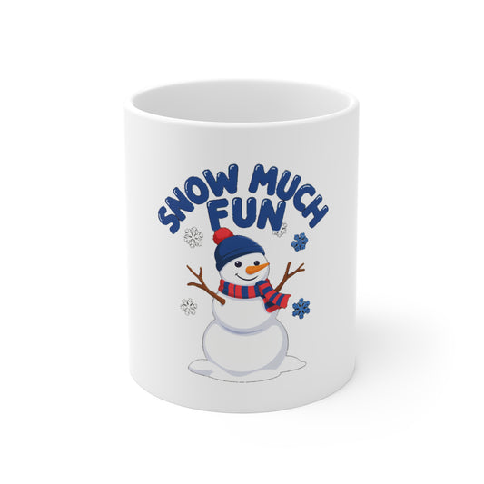 Snow Much Fun Mug, Snowman Winter Coffee Mug 11oz