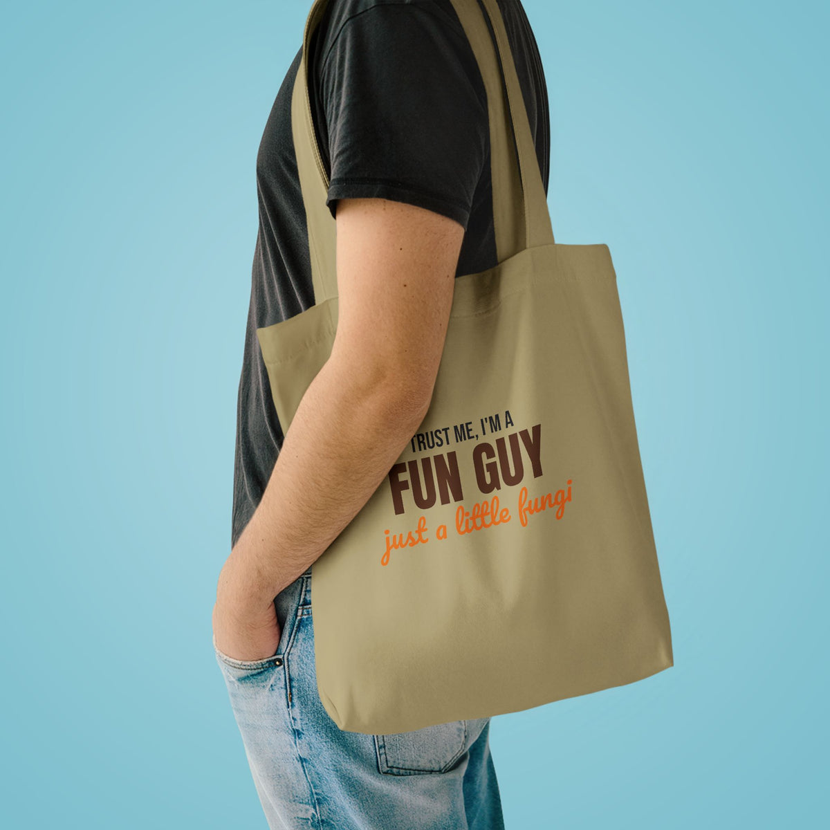 Trust Me I'm a Fun Guy Just a Little Fungi Tote Bag, Fun Guy Mushroom Canvas Tote Bag