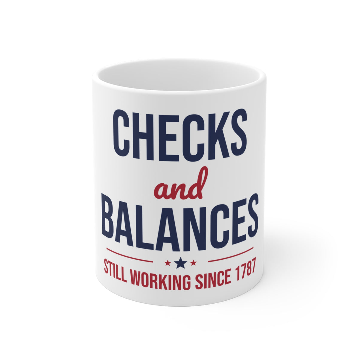 Checks and Balances Still Working Since 1787 Mug, Civics History Teacher Coffee Mug 11oz