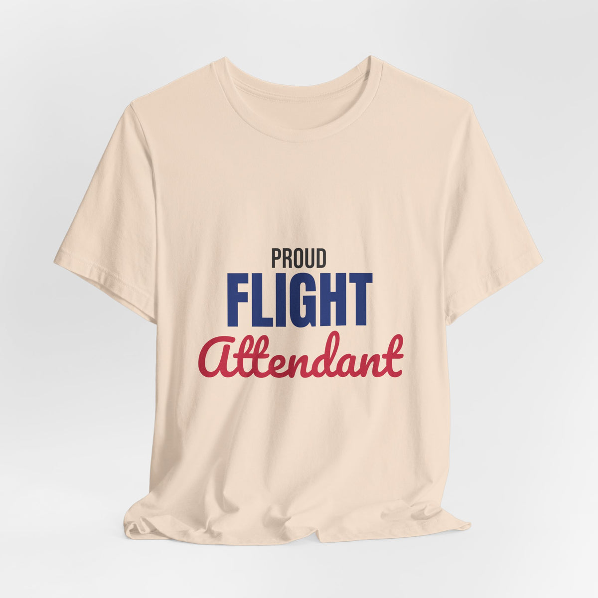 Proud Flight Attendant Shirt, Flight Attendant T-Shirt, Cabin Crew Gift