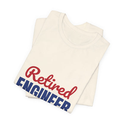 Retired Engineer Problem Solved Permanently Shirt, Engineer Retirement T-Shirt, Retired Engineer Gift