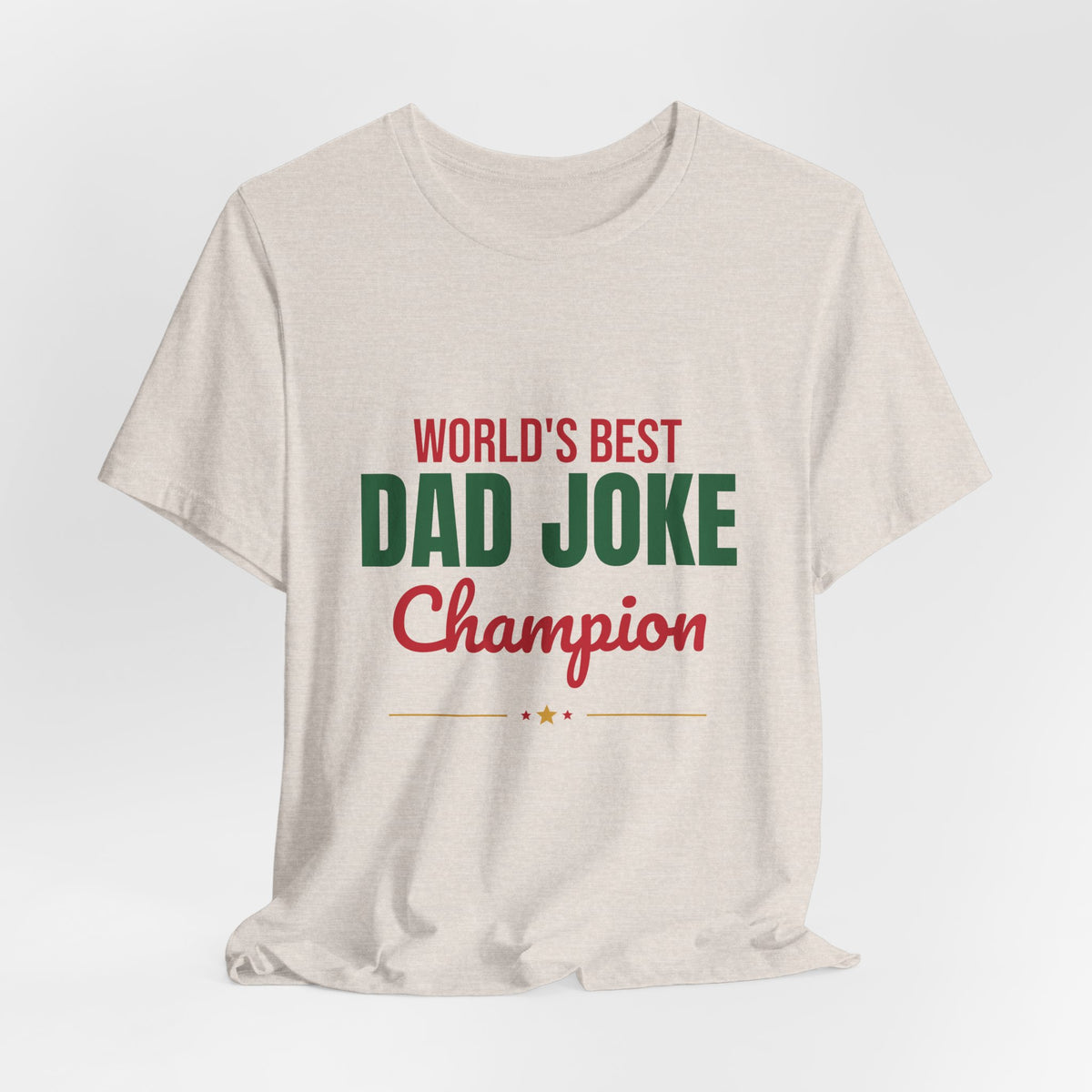 World's Best Dad Joke Champion Shirt, Funny Dad T-Shirt, Dad Joke Tee