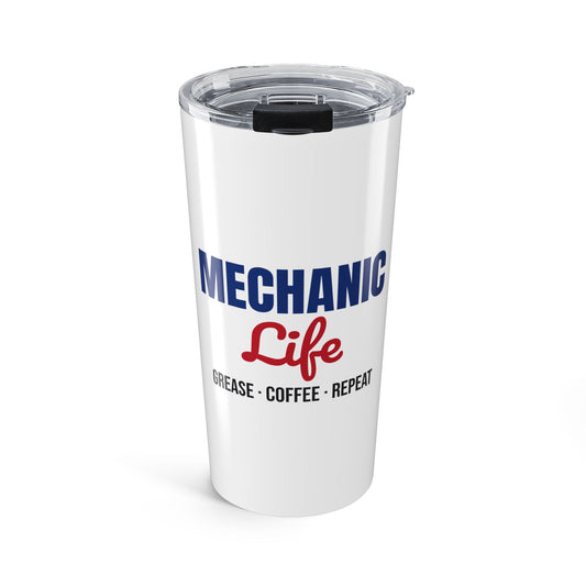 Mechanic Life Grease Coffee Repeat Tumbler