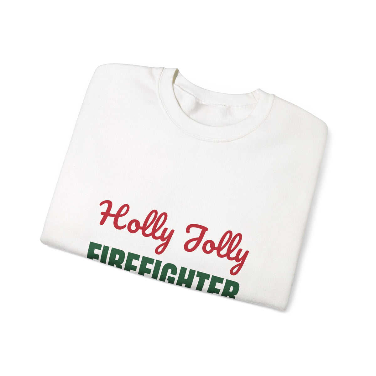 Holly Jolly Firefighter Sweatshirt, Firefighter Christmas Crewneck, Firefighter Gift