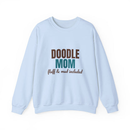 Doodle Mom Fluff And Mud Included Sweatshirt, Doodle Mom Crewneck Sweatshirt