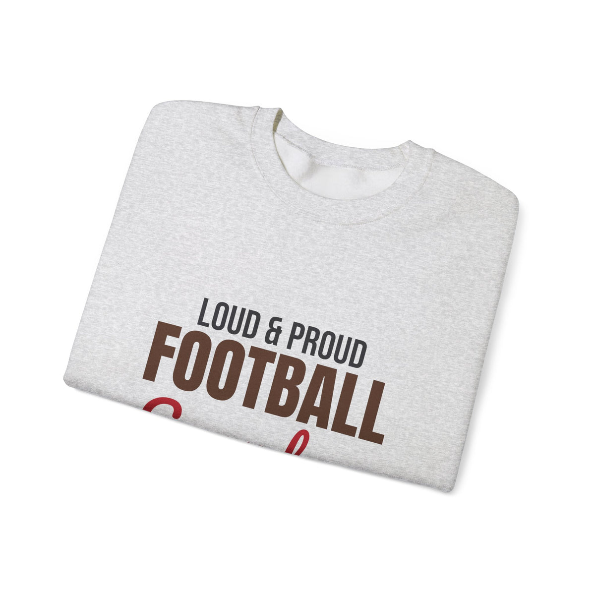 Loud and Proud Football Grandma Sweatshirt, Football Grandma Crewneck
