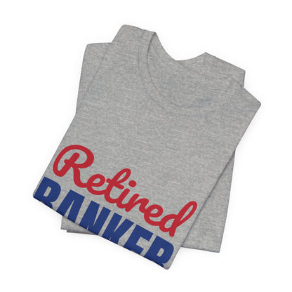 Retired Banker Finally Off the Clock Shirt, Banker Retirement T-Shirt, Retired Banker Gift