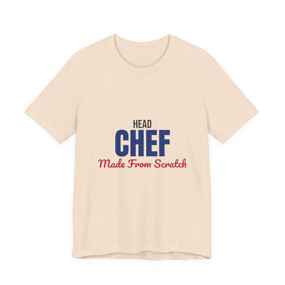 Head Chef Made From Scratch Shirt