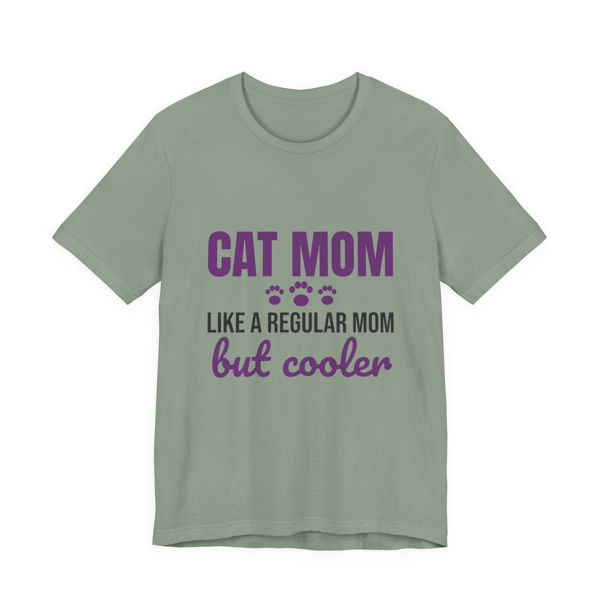 Cat Mom Like a Regular Mom But Cooler Shirt, Funny Cat Mom T-Shirt, Cat Mom Gift