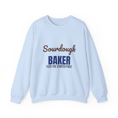 Sourdough Baker Feed the Starter First Sweatshirt, Sourdough Baker Crewneck Sweatshirt