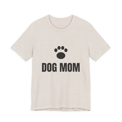 Dog Mom T-Shirt