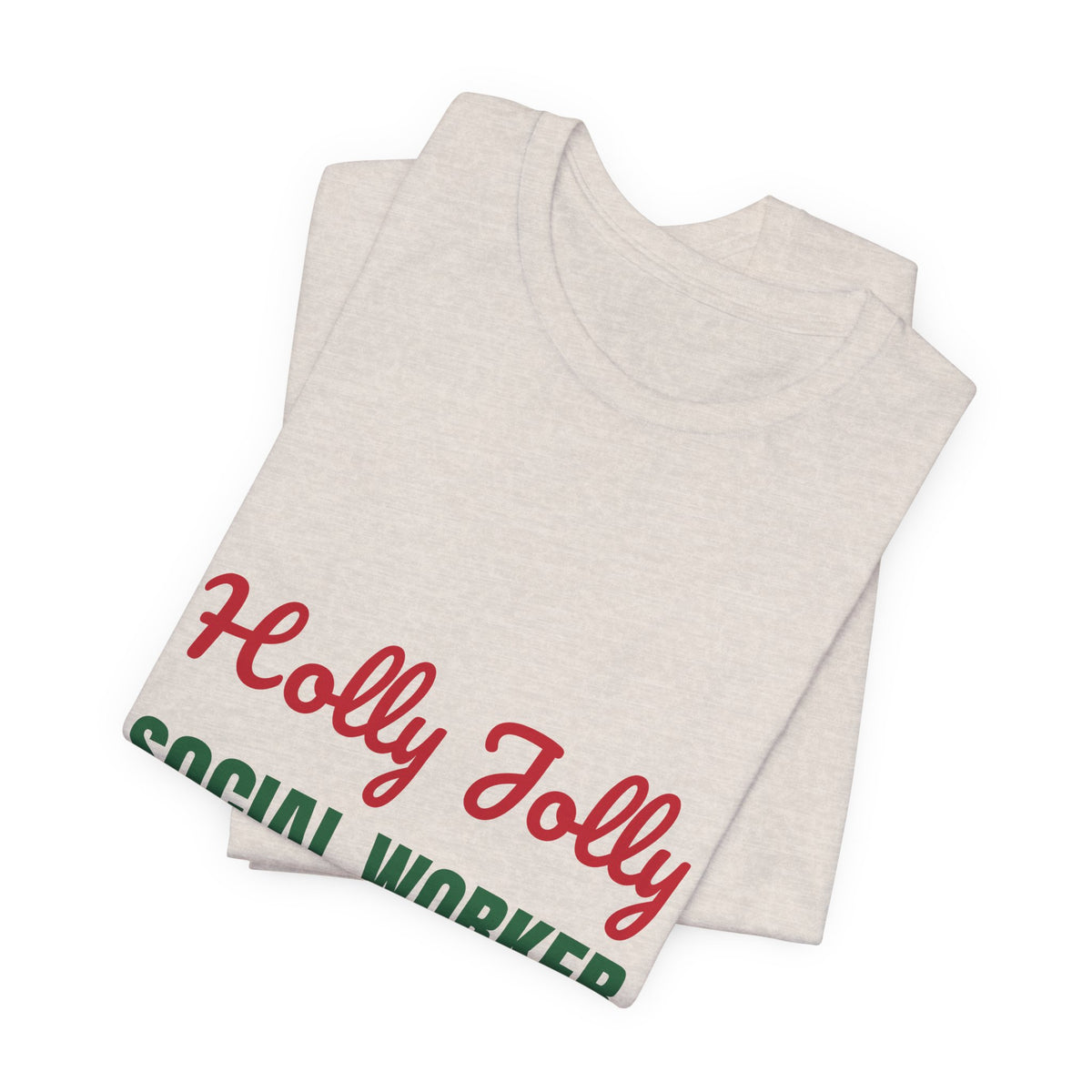 Holly Jolly Social Worker Shirt, Social Worker Christmas T-Shirt, Social Worker Gift